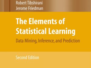 کتاب The Elements of Statistical Learning (مبانی یادگیری آماری) نسخه انگلیسی PDF | ترور هستی، رابرت تیبشیرانی و جروم فریدمن